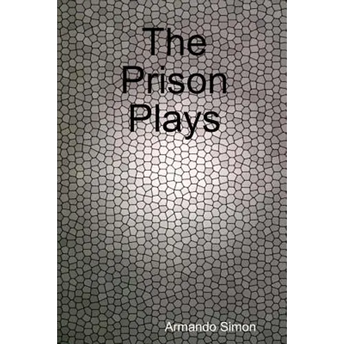 The Prison Plays