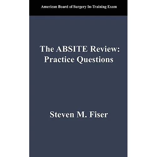The Absite Review: Practice Questions