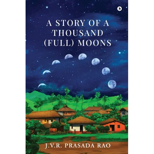 A Story of A Thousand (full) Moons