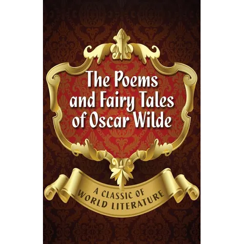 The Poems and Fairy Tales of Oscar Wilde