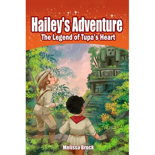 Hailey's Adventure: The Legend of Tupa's Heart