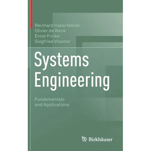 Systems Engineering: Fundamentals and Applications
