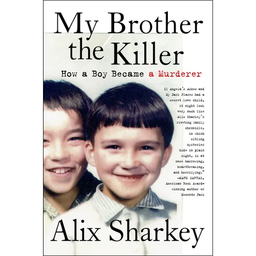 My Brother the Killer: How a Boy Became a Murderer