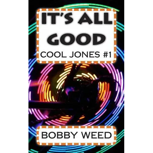 It's All Good: Cool Jones #1
