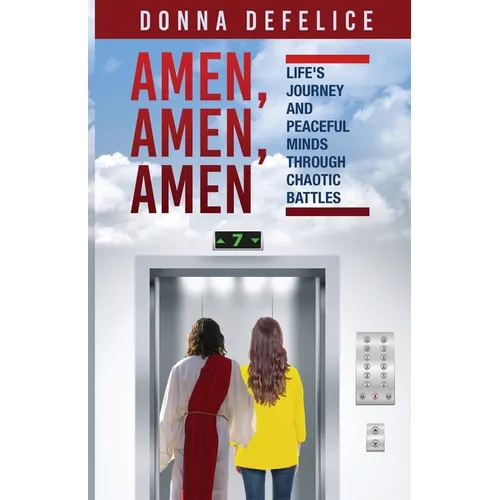 Amen, Amen, Amen: Life's Journey and Peaceful Minds Through Chaotic Battles