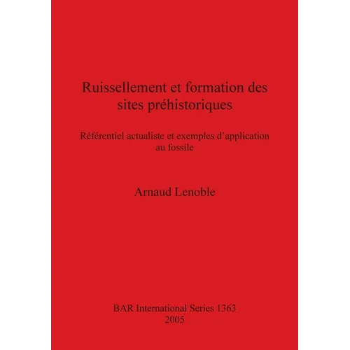 Ruissellement et formation des sites préhistoriques