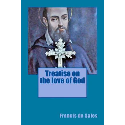 Treatise on the love of God