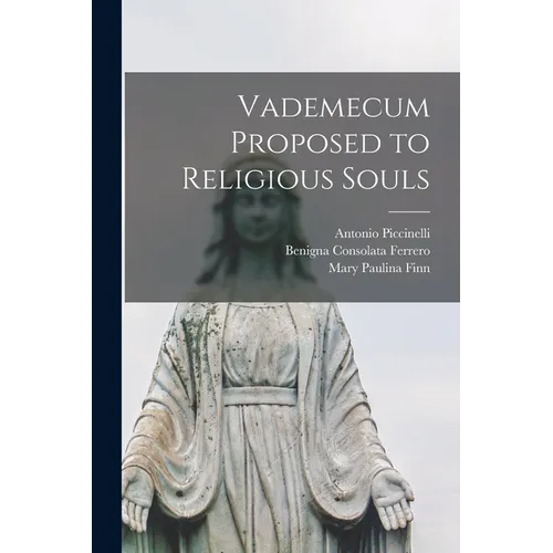 Vademecum Proposed to Religious Souls