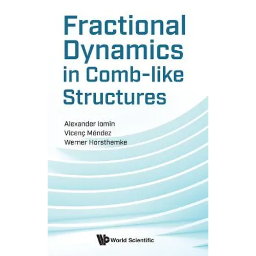 Fractional Dynamics in Comb-Like Structures - Hardcover