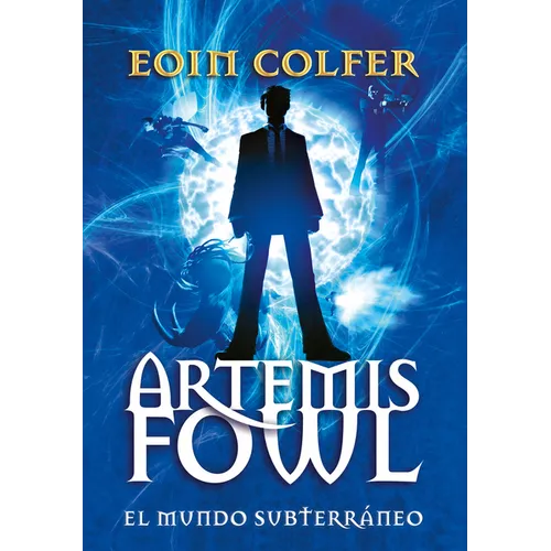 Artemis Fowl: El Mundo Subterr疣eo = Artemis Fowl
