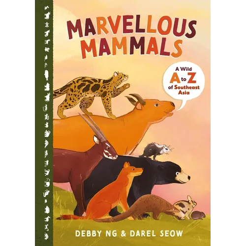 Marvellous Mammals: A Wild A to Z of Southeast Asia
