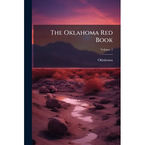 The Oklahoma Red Book; Volume 2