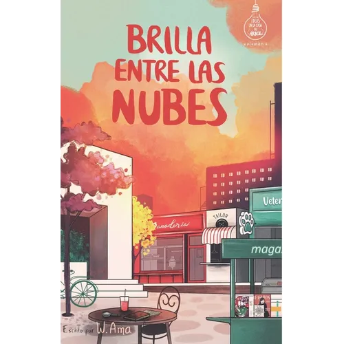 Brilla entre las nubes (Serie Ideas en la casa del árbol. Volumen 6): Novela infantil-juvenil. Lectura de 8-9 a 11-12 años. Literatura Ficción. Libros