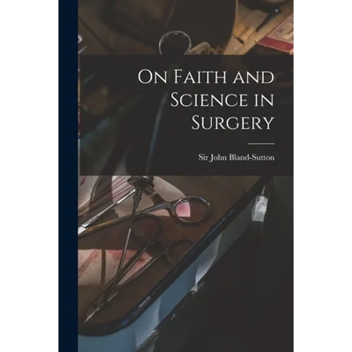 On Faith and Science in Surgery
