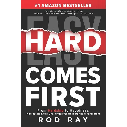 Hard Comes First: The Guide to Winning