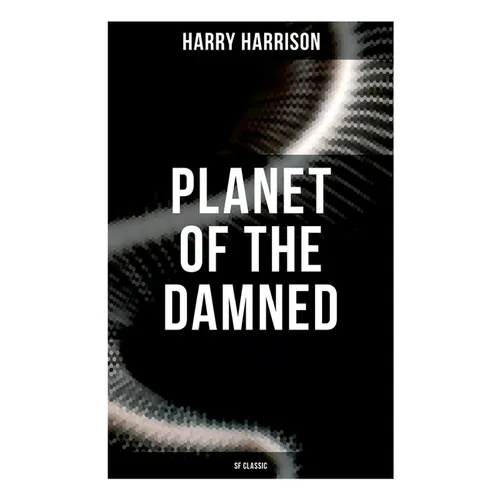 Planet of the Damned (SF Classic)