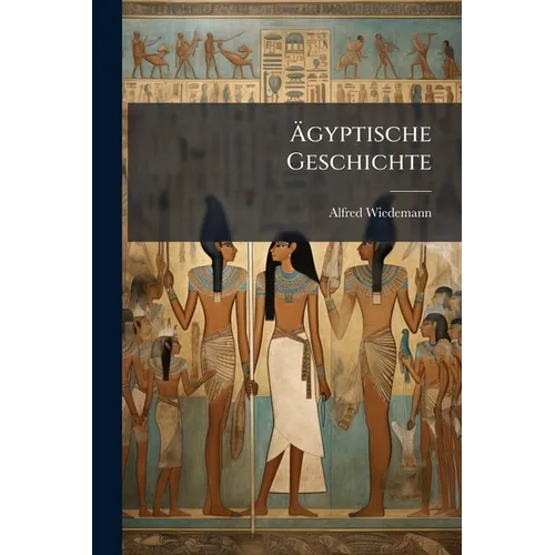 Ägyptische Geschichte
