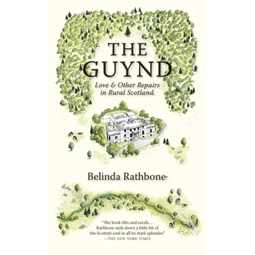 The Guynd: Love & Other Repairs in Rural Scotland