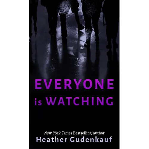 Everyone Is Watching