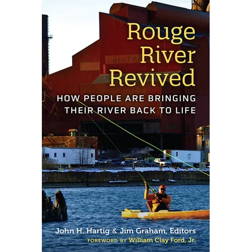 Rouge River Revived: How People Are Bringing Their River Back to Life