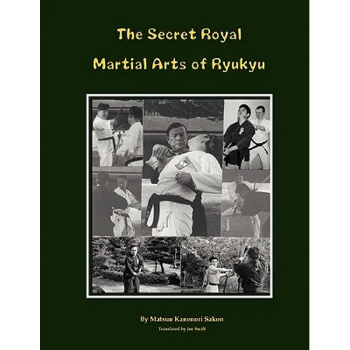 The Secret Royal Martial Arts of Ryukyu