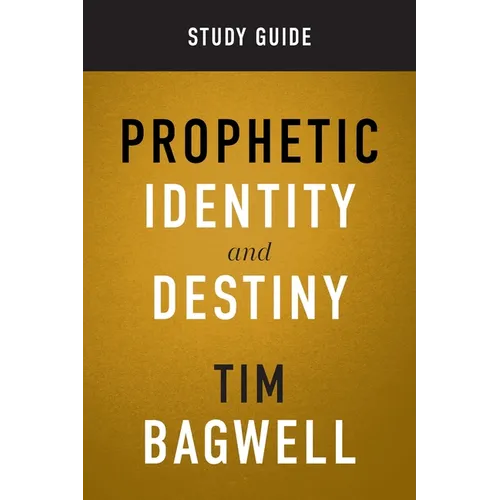 Prophetic Identity Study Guide