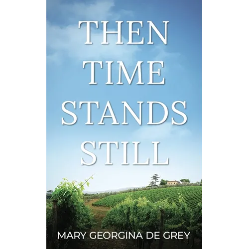 Then Time Stands Still