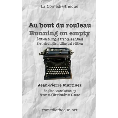 Au bout du rouleau: Edition bilingue français-anglais