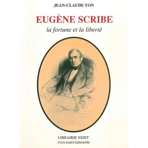 Eugene Scribe, La Fortune Et La Liberte