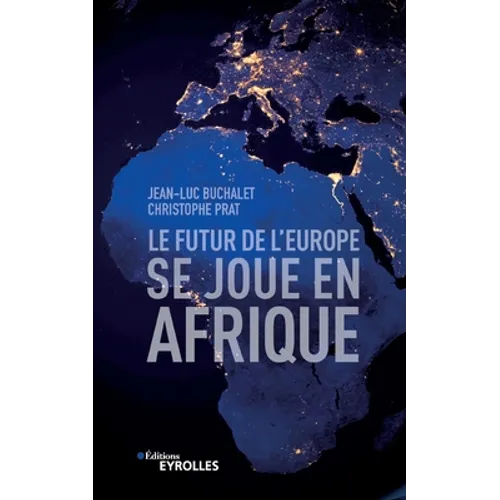 Le futur de l'Europe se joue en Afrique