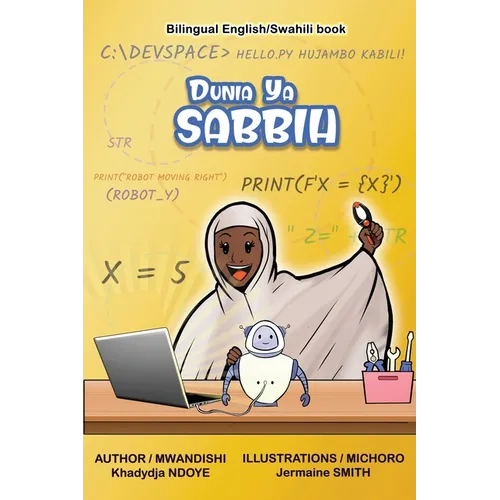 Dunia Ya Sabbih (The World of Sabbih) Bilingual English - Swahili Children's Book