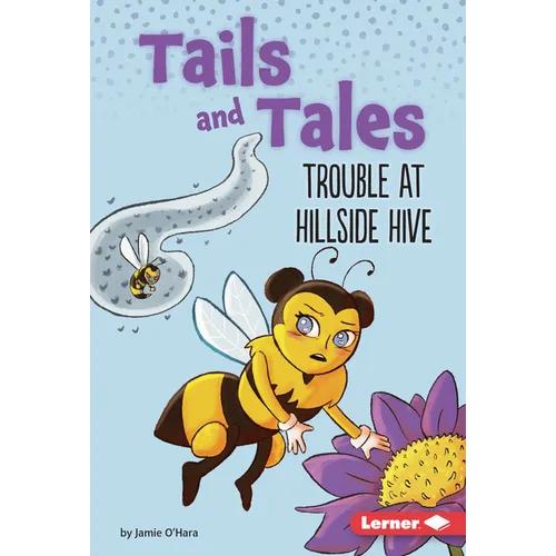 Trouble at Hillside Hive