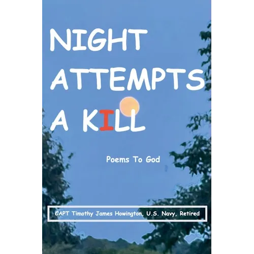 Night Attempts A Kill
