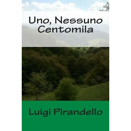 Uno, Nessuno Centomila