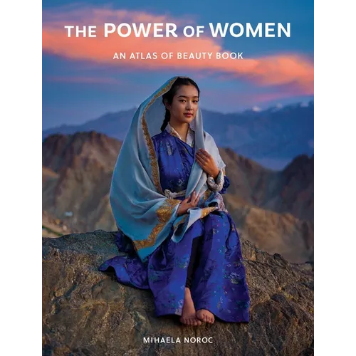 The Power of Women: An Atlas of Beauty Book