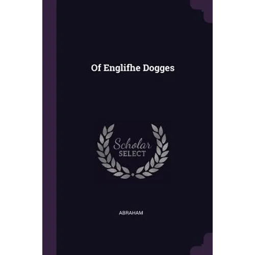 Of Englifhe Dogges