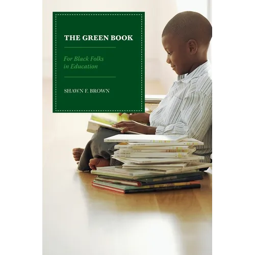 The Green Book: For Black Folks in Education