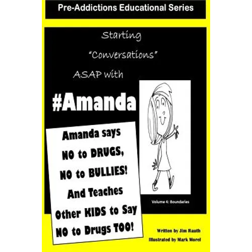 Amanda says NO to DRUGS, NO to BULLIES: And Teaches Other KIds to say NO to DRUGS TOO!