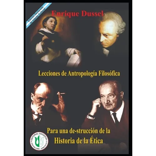 Lecciones de Antropología Filosófica: Para una destrucción de la Historia de la Ética