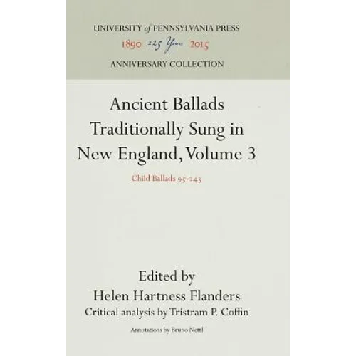 Ancient Ballads Traditionally Sung in New England, Volume 3: Child Ballads 95-243
