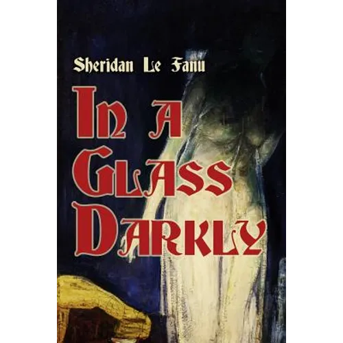 In a Glass Darkly