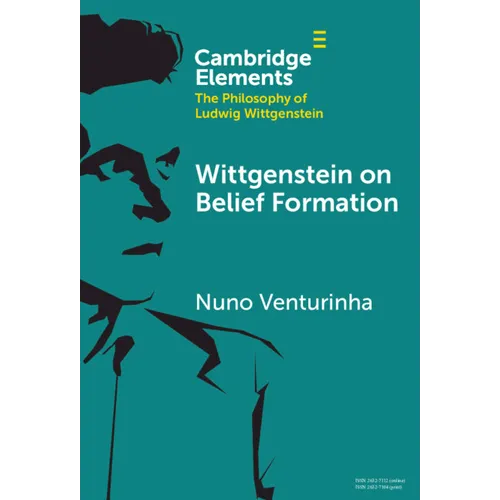 Wittgenstein on Belief Formation