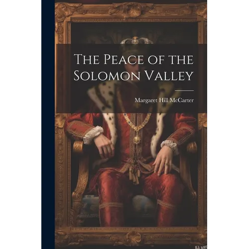 The Peace of the Solomon Valley