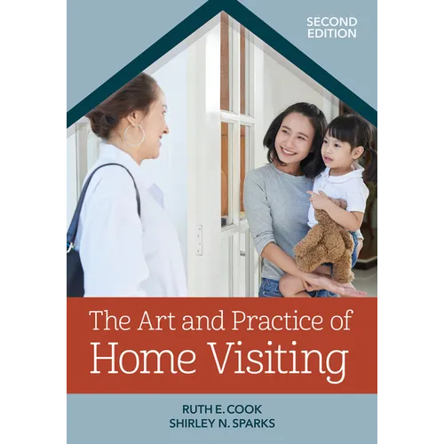 The Art and Practice of Home Visiting