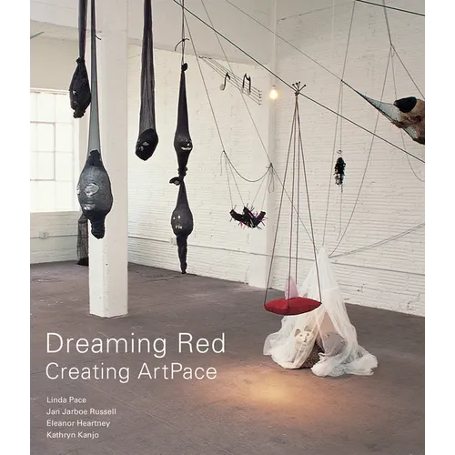 Dreaming Red: Creating Artpace