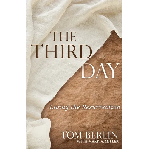 The Third Day: Living the Resurrection