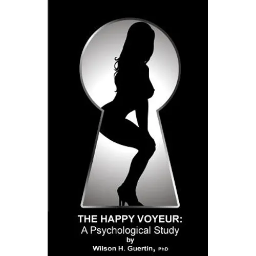 The Happy Voyeur: A Psychological Study
