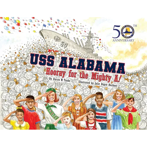 USS Alabama: Hooray for the Mighty A!