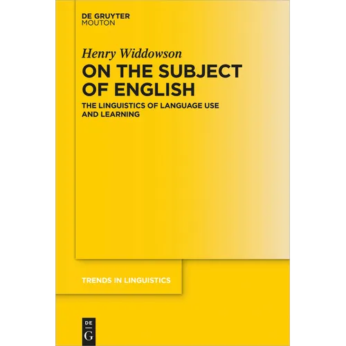 On the Subject of English: The Linguistics of Language Use and Learning