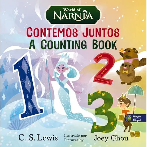 The Chronicles of Narnia: A Counting Book / Las Crónicas de Narnia: Contemos Juntos, Bilingual Board Book